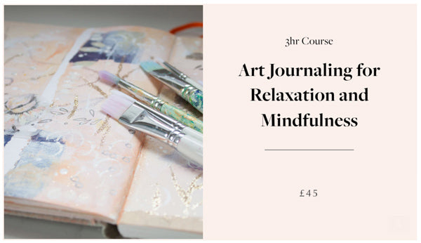 Art Journaling for Relaxation & Mindfulness