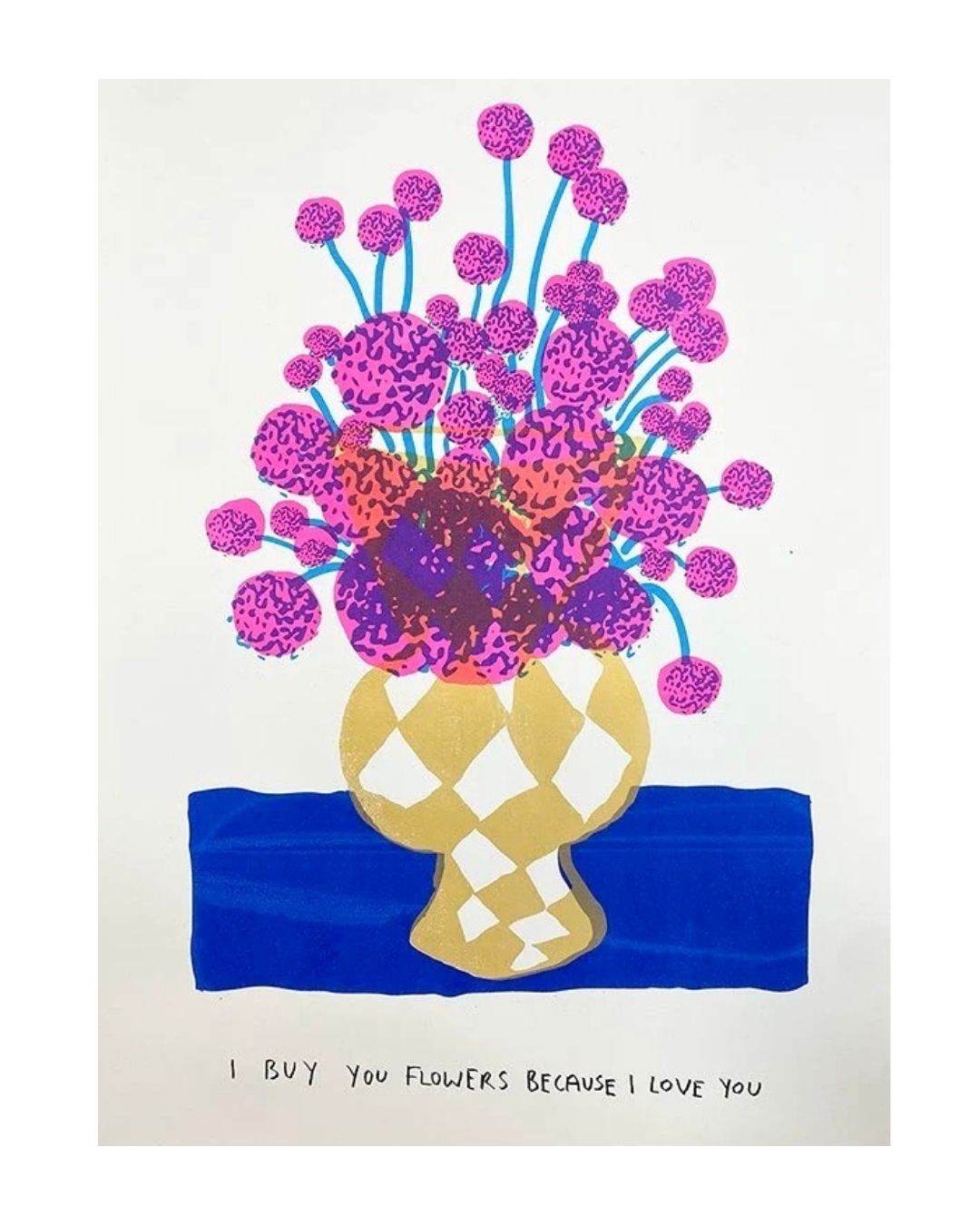 NY010 I buy you flowers because I love you Screen Print by Nick Young