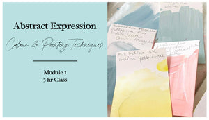 Abstract Expression Module 1 Explore Colour & Painting Techniques