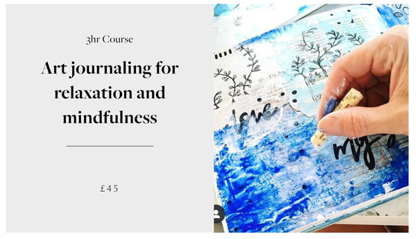 Art Journaling for Relaxation & Mindfulness