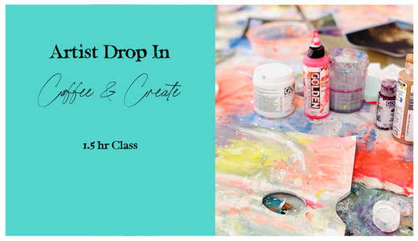 Artist Drop In Coffee & Create